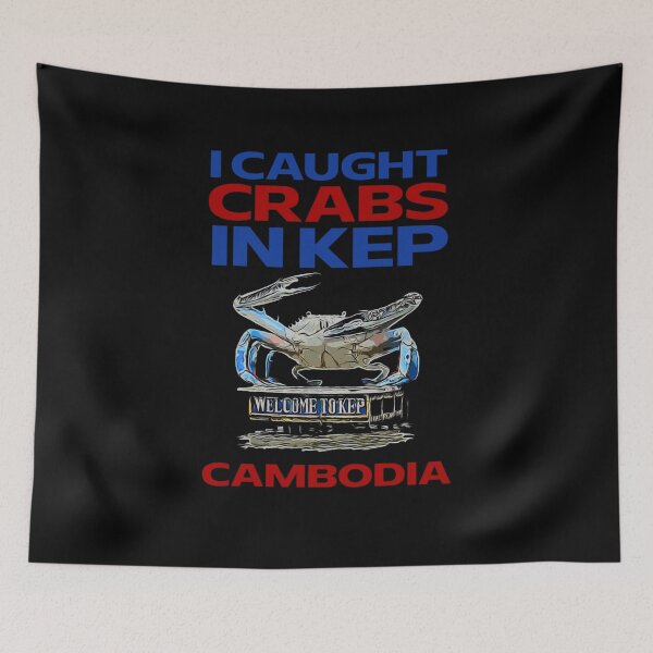 Item preview, I Caught Crabs In Kep Cambodia  designed and sold by famousflies313.