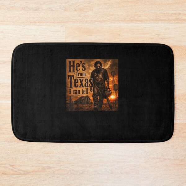 Item preview, He's from Texas I can Tell Halloween Chainsaw Horror  designed and sold by MatherFisher.