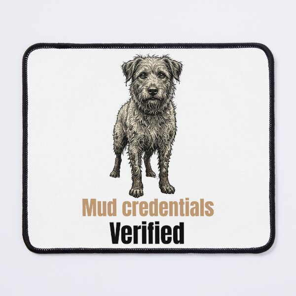 Item preview, Funny Muddy Border Terrier Quote designed and sold by bluesquidink.