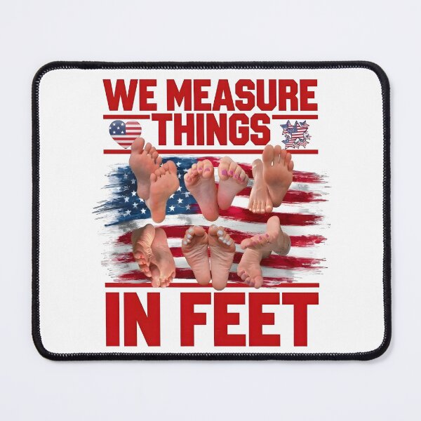 Item preview, We Measure Things In Feet Funny designed and sold by Aureliuszorp.