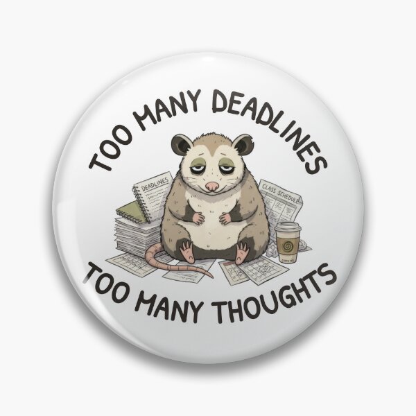 Item preview, Too Many Deadlines Too Many Thoughts – University Humor designed and sold by ChernotytskaArt.