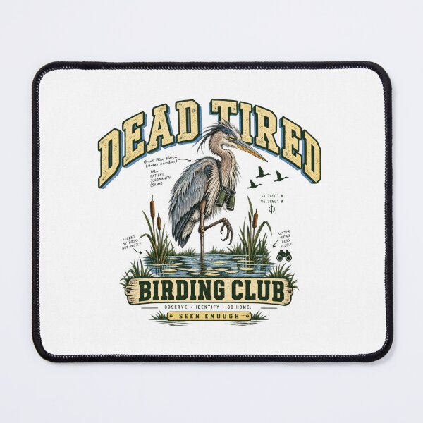 Item preview, Dead Tired Birding Club Funny Heron Birdwatching Design designed and sold by Trendy-Artistry.