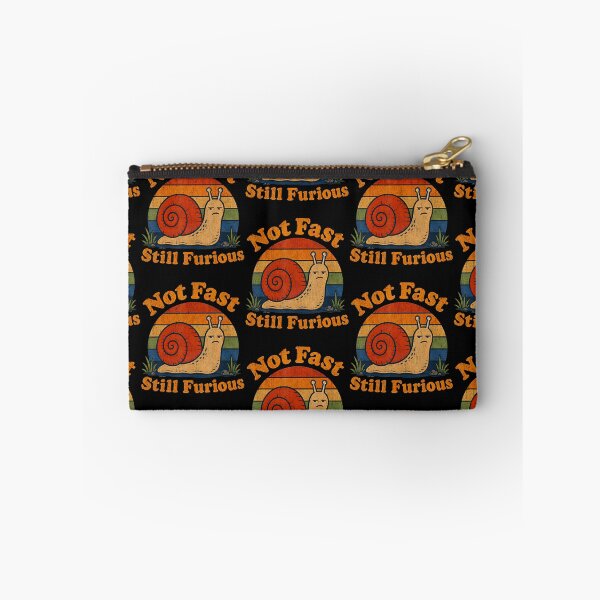 Item preview, Not Fast Still Furious Snail Pace Angry Sarcastic Humor designed and sold by Strow--bary.