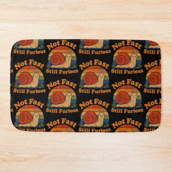 Item preview, Not Fast Still Furious Snail Pace Angry Sarcastic Humor designed and sold by Strow--bary.
