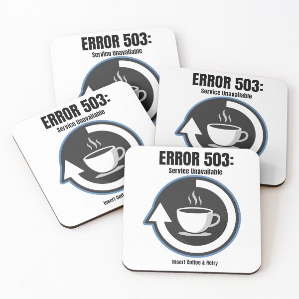 Item preview, Error 503 Service Unavailable Insert Coffee Retry Programmer Gift designed and sold by Fun-and-joy.