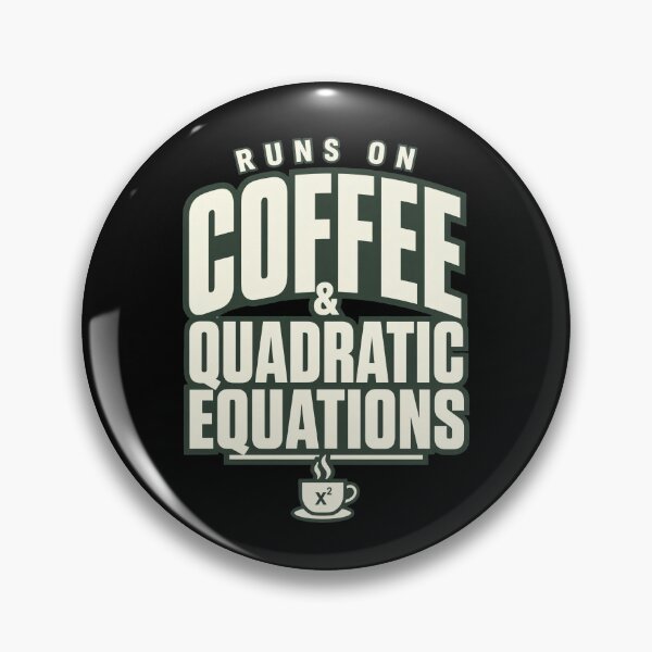 Item preview, Runs On Coffee And Quadratic Equations  designed and sold by Fun2Fentastic.