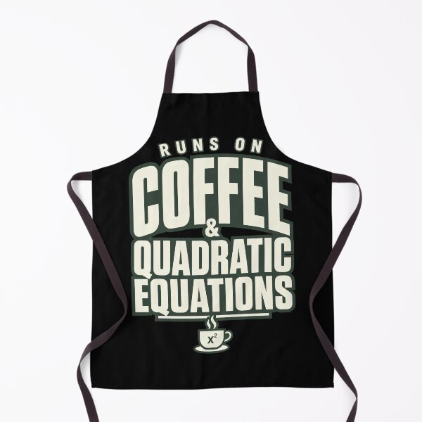 Item preview, Runs On Coffee And Quadratic Equations  designed and sold by Fun2Fentastic.