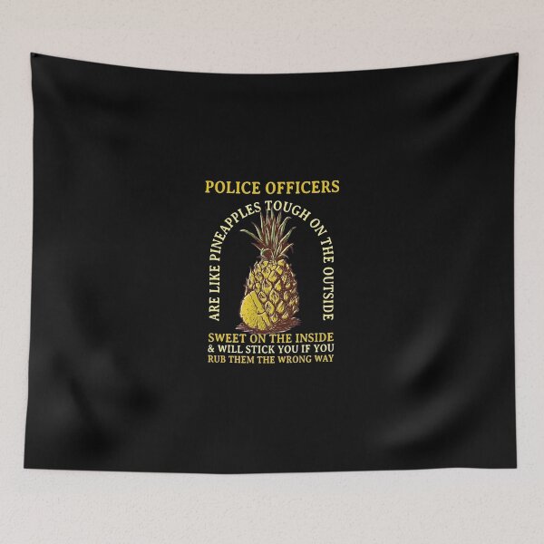 Item preview, Police Officers Like Pineapples Tough Sweet Graphic designed and sold by disheragmorgan.