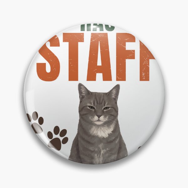 Item preview, My Cat Has Staff designed and sold by Uvclick.