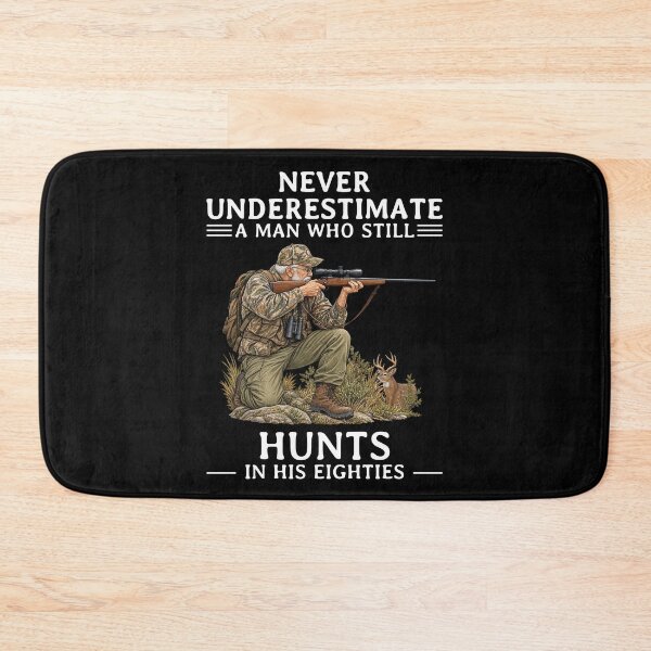 Item preview, Never Underestimate an Old Man Who Still Hunts in His Eighties designed and sold by LounisArt.