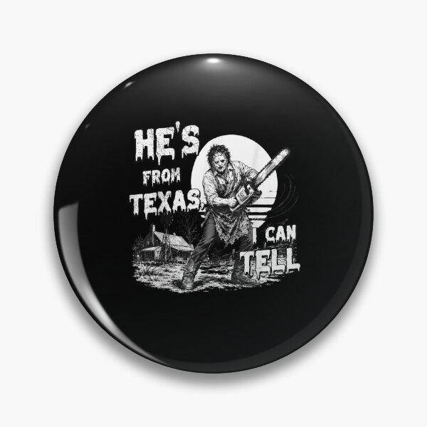 Item preview,  Hes from Texas I Can Tell Chainsaw Horror Halloween  designed and sold by leevekaArt.