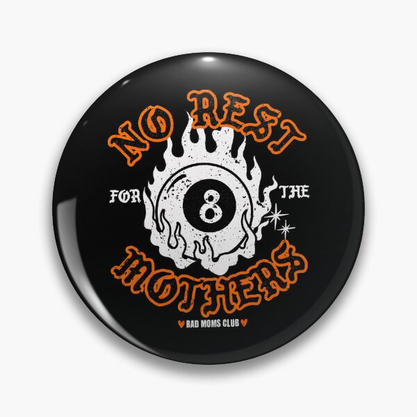 Item preview, No Rest for Mothers 8 Ball Flames  designed and sold by TimothyKo46777.