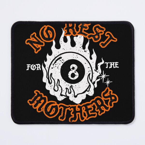 Item preview, No Rest for Mothers 8 Ball Flames  designed and sold by TimothyKo46777.
