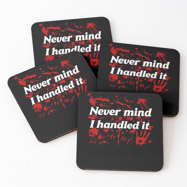Item preview, Never Mind I Handled It Bloody Handprint Horror Halloween designed and sold by Strow--bary.