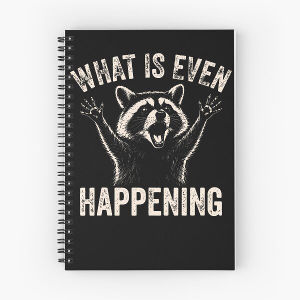 Item preview, What Is Even Happening Funny Raccoon designed and sold by TysonLangosh.