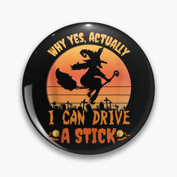 Item preview, Why Yes Actually I Can Drive a Stick Funny Witch Halloween Graphic designed and sold by MaremmaStudio.