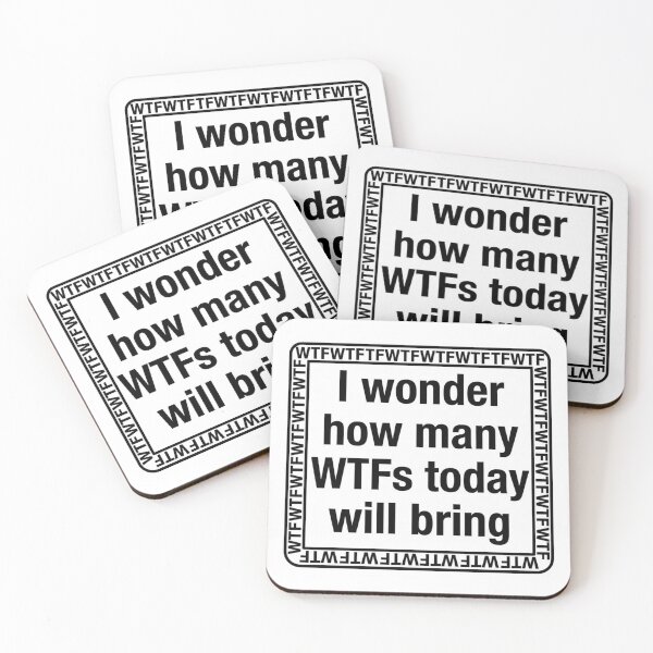Item preview, I Wonder How Many WTFs Today Will Bring - Sarcastic Office Humor & Funny Coworker Quote designed and sold by raedattia.