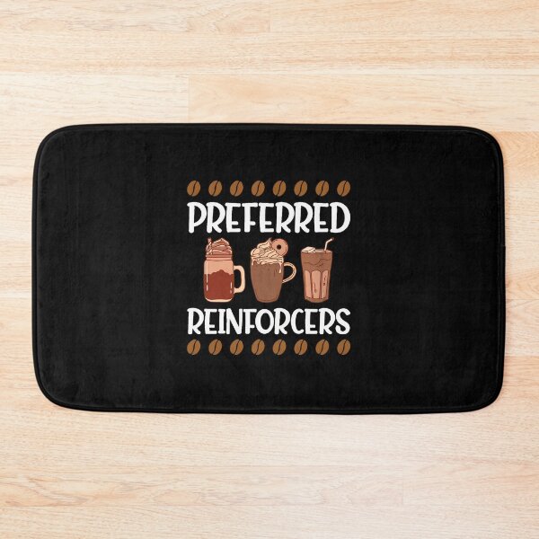 Item preview, Preferred Reinforcers Coffee Drinks Funny Caffeine Lover Gift designed and sold by kypernikole.