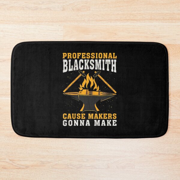 Item preview, Professional Blacksmith Cause Makers Gonna Make Graphic designed and sold by kypernikole.