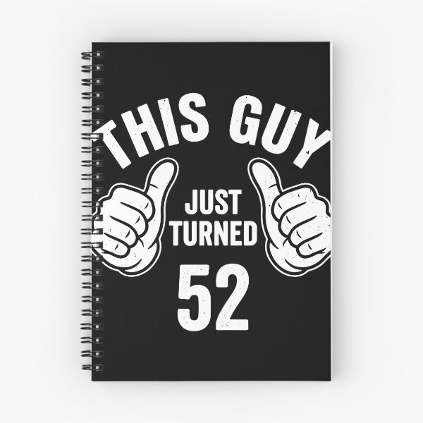 Item preview, This Guy Just Turned 52 | 52nd Birthday For Him designed and sold by PopStars1993.