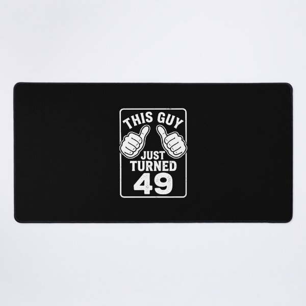 Item preview, This Guy Just Turned 49 | Forty Ninth Birthday Celebration | 49 Years Old  designed and sold by PopStars1993.