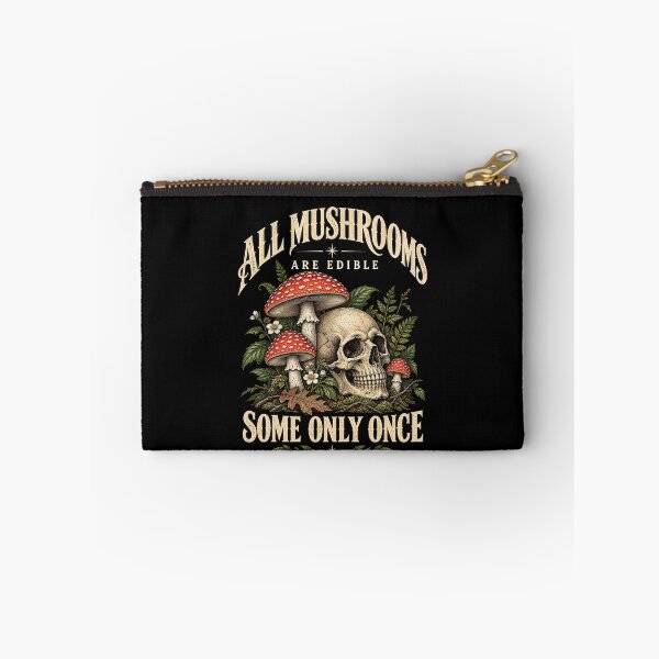 Item preview, All Mushrooms Are Edible Some Only Once designed and sold by SurfolioPrints.