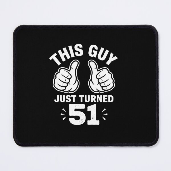 Item preview, This Guy Just Turned 51 Happy Birthday For Men designed and sold by PopStars1993.