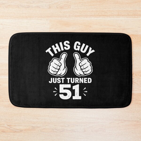 Item preview, This Guy Just Turned 51 Happy Birthday For Men designed and sold by PopStars1993.