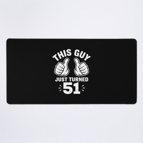 Item preview, This Guy Just Turned 51 Happy Birthday For Men designed and sold by PopStars1993.