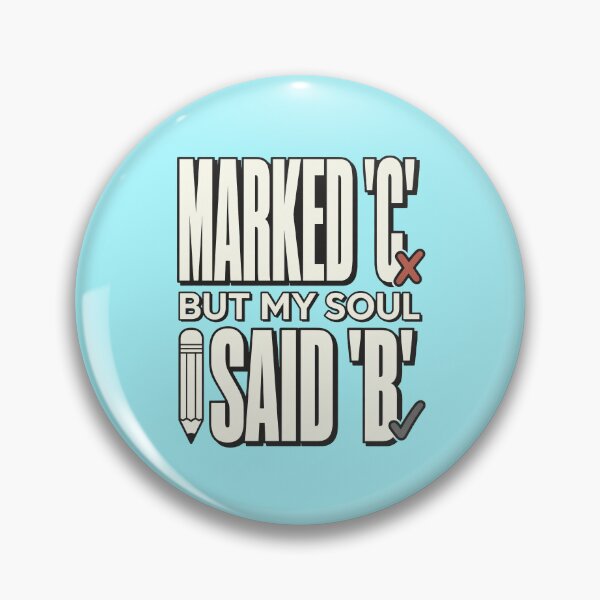 Item preview, Marked C But My Soul Said B designed and sold by Fun2Fentastic.