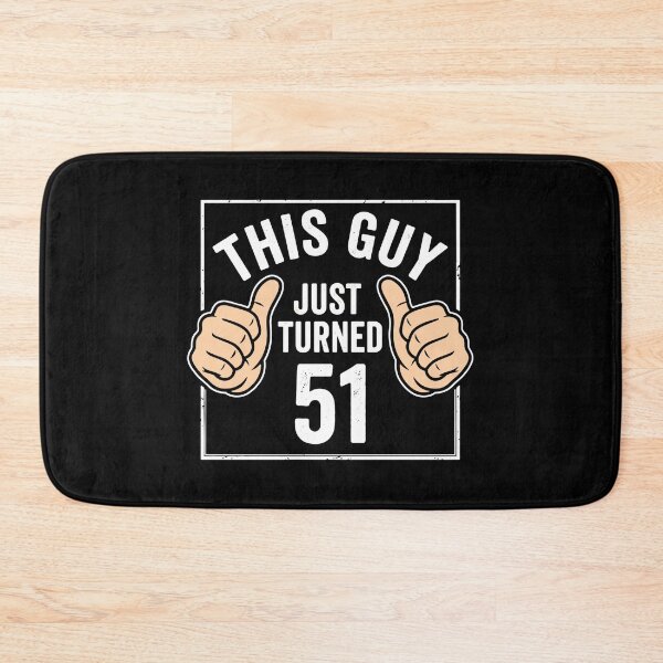 Item preview, This Guy Just Turned 51 Men Fiftieth First Birthday  designed and sold by PopStars1993.