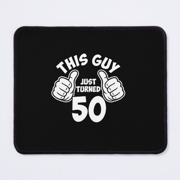 Item preview, This Guy Just Turned 50 Fiftieth Birthday Man Celebration designed and sold by PopStars1993.