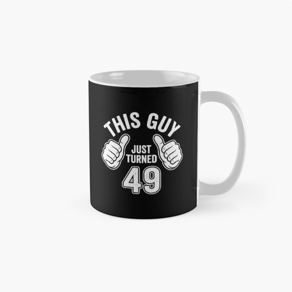 Item preview, This Guy Just Turned 49 Forty Ninth Birthday Men designed and sold by PopStars1993.
