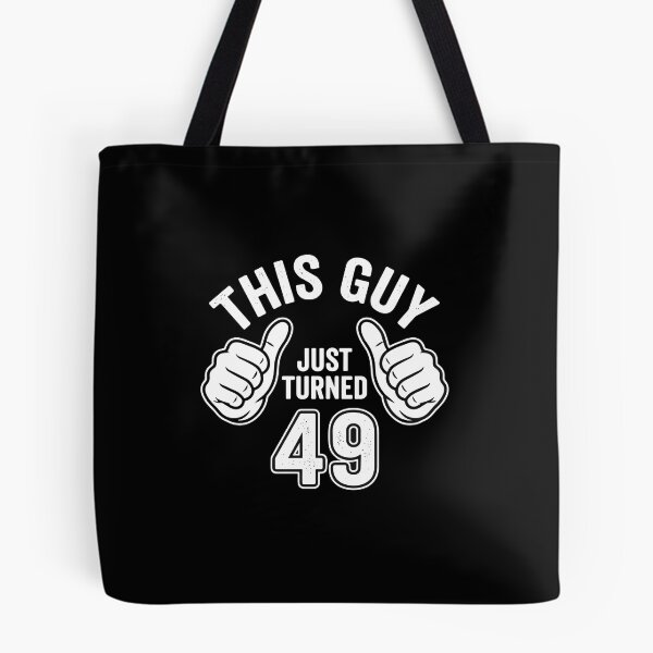 Item preview, This Guy Just Turned 49 Forty Ninth Birthday Men designed and sold by PopStars1993.