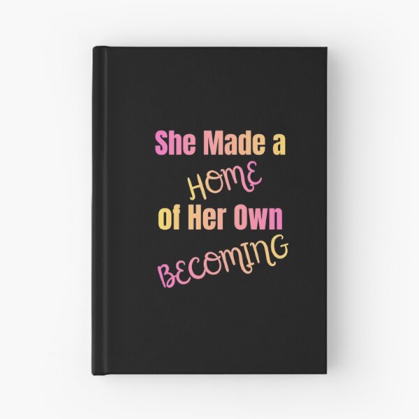 Item preview, She Made A Home Of Her Own Becoming designed and sold by RenetteWickStudio.