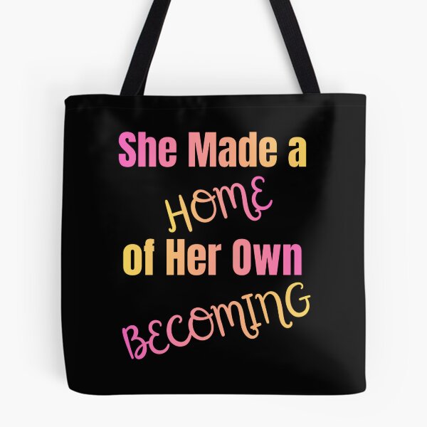 Item preview, She Made A Home Of Her Own Becoming designed and sold by RenetteWickStudio.