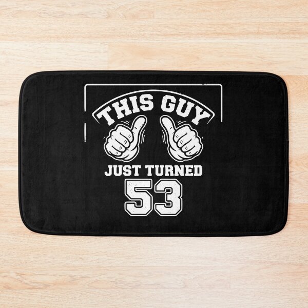 Item preview, This Guy Just Turned 53 53rd Birthday Milestone For Men designed and sold by PopStars1993.