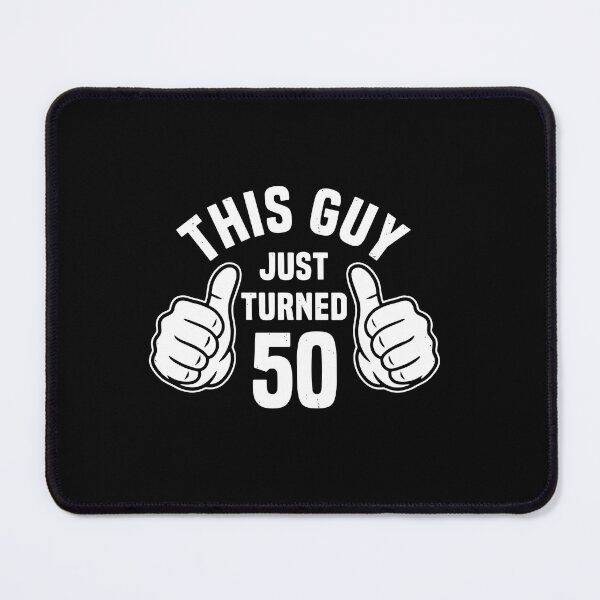 Item preview, This Guy Just Turned 50 Fiftieth Birthday For Men designed and sold by PopStars1993.