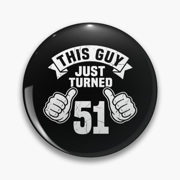 Item preview, This Guy Just Turned 51 Fifty First Birthday Men  designed and sold by PopStars1993.