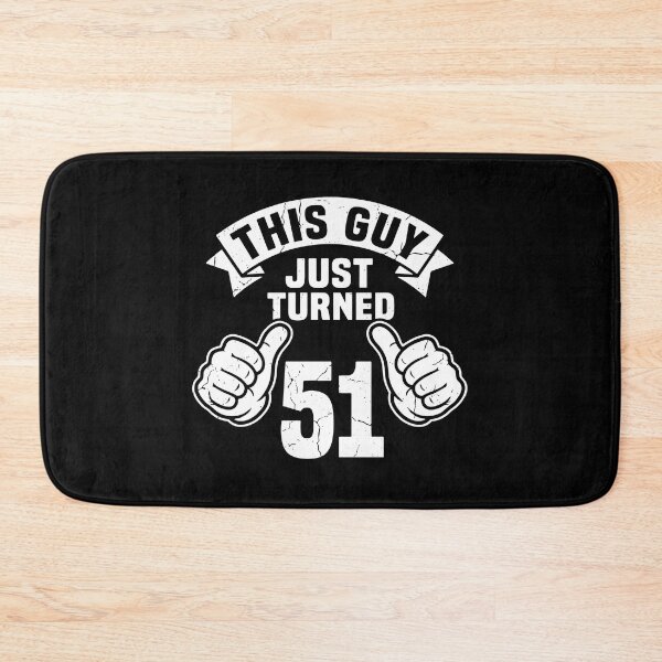 Item preview, This Guy Just Turned 51 Fifty First Birthday Men  designed and sold by PopStars1993.