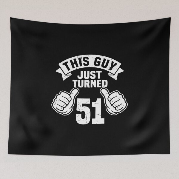 Item preview, This Guy Just Turned 51 Fifty First Birthday Men  designed and sold by PopStars1993.