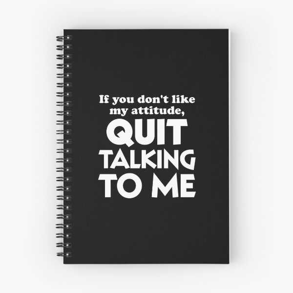 Item preview, Quit Talking To Me Attitude Sarcastic Funny Quote designed and sold by kypernikole.