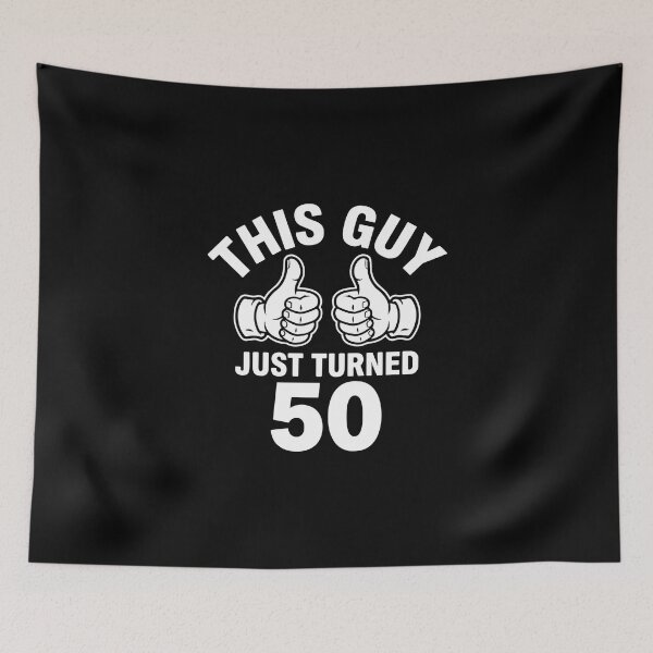 Item preview, This Guy Just Turned 50 Fiftieth Birthday Celebration For Men designed and sold by PopStars1993.