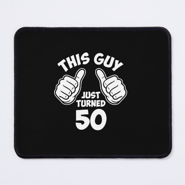Item preview, This Guy Just Turned 50 Fiftieth Birthday Milestone Men's Celebration designed and sold by PopStars1993.