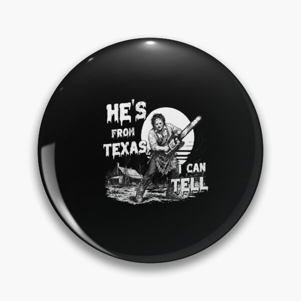 Item preview, Hes From Texas I Can Tell Black And White Chainsaw Slasher Retro Horror Movie Creepy Butcher designed and sold by BraylenDrado.