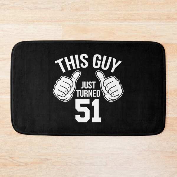 Item preview, This Guy Just Turned 51 Birthday Present Fifty First Celebration designed and sold by PopStars1993.