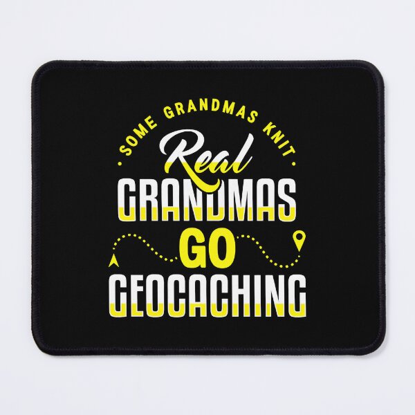 Item preview, Real Grandmas Go Geocaching designed and sold by kypernikole.