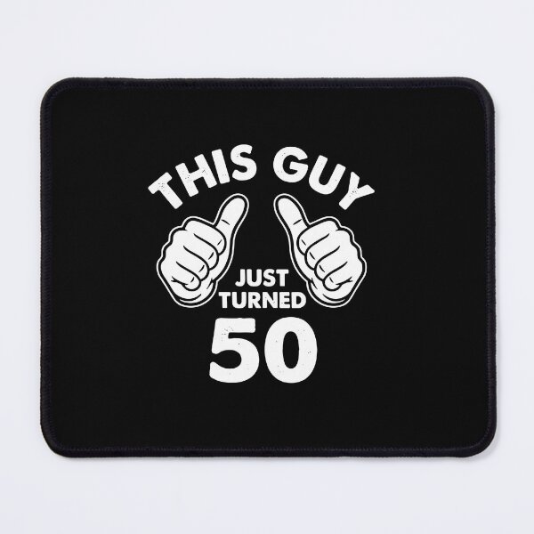 Item preview, This Guy Just Turned 50 Fiftieth Birthday designed and sold by PopStars1993.