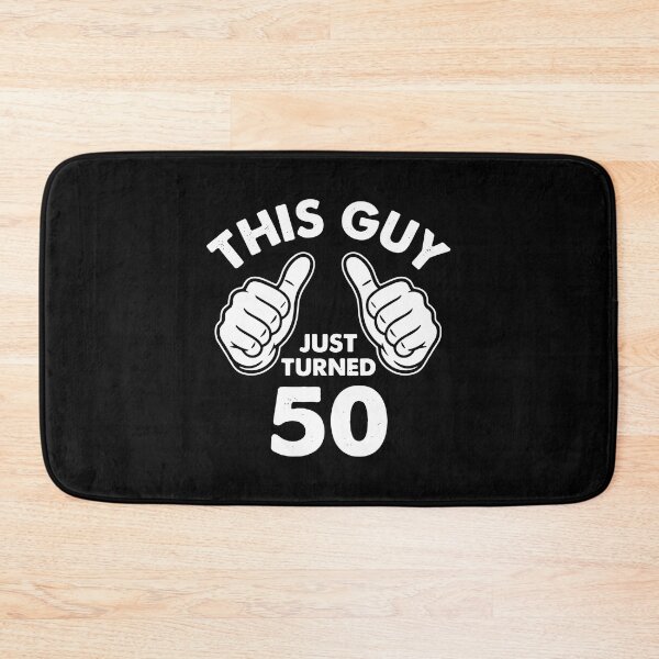 Item preview, This Guy Just Turned 50 Fiftieth Birthday  designed and sold by PopStars1993.