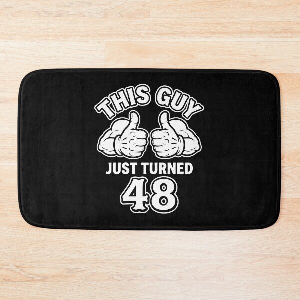 Item preview, This Guy Just Turned 48 48th Birthday For Men designed and sold by PopStars1993.